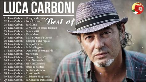 Le 50 migliori canzoni di Luca Carboni .